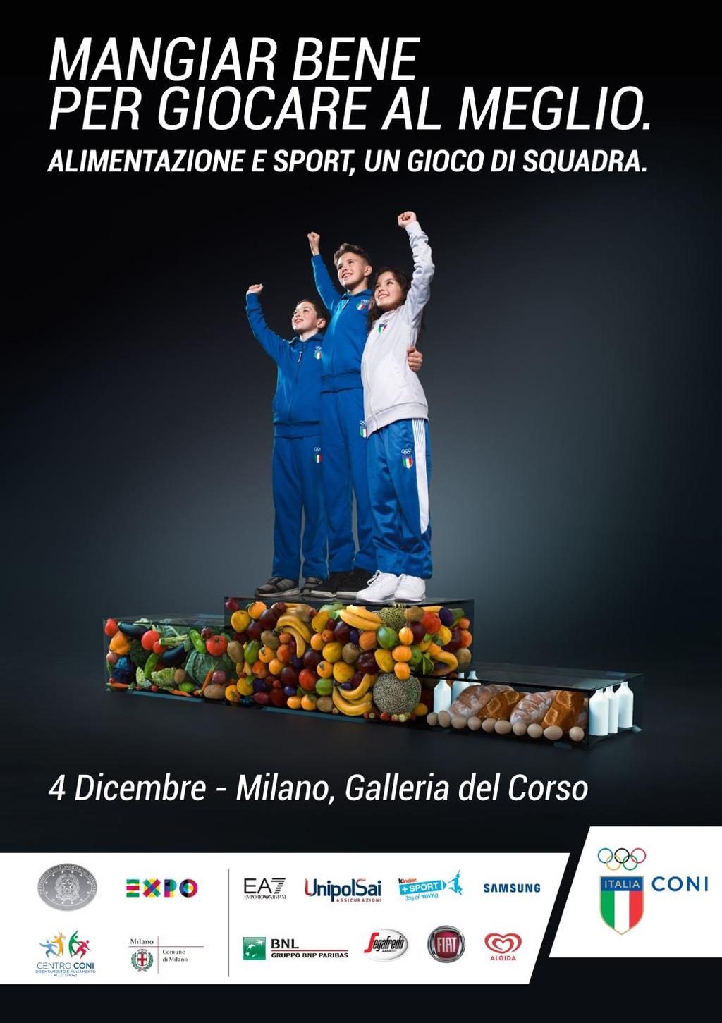 Evento di lancio Il 4 dicembre a Milano nell ambito dell evento Sport@Expo2015 Alimentazione e sport un gioco di squadra si è tenuta la conferenza stampa di presentazione del Progetto Nazionale