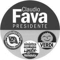 MESSINA Caterina Valderice 23-7-1958 ORTISI Giuseppe detto Peppe Siracusa 6-3-1956 PASSALACQUA Ignazio Antonio Marsala 25-8-1978 Lista regionale collegata: LiBeRa SiCILIa CLAUDIO FAVA PRESIDENTE