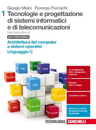 Giorgio Meini, Fiorenzo Formichi Tecnologie e progettazione di sistemi informatici e di telecomunicazioni per Informatica - Seconda edizione (Logo casa editrice) Destinazione Ordine e indirizzo di