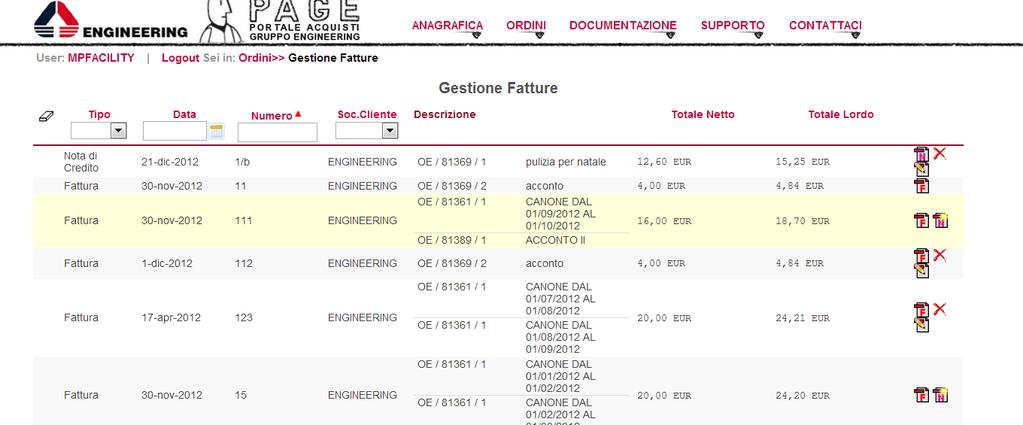 Gruppo Engineering PAGE: Manuale [Digitare il testo] [Digitare il testo] del fornitore [Digitare per la fatturazione il testo] GESTIONE DELLE FATTURE EMESSE Attivando la funzione, viene mostrato l