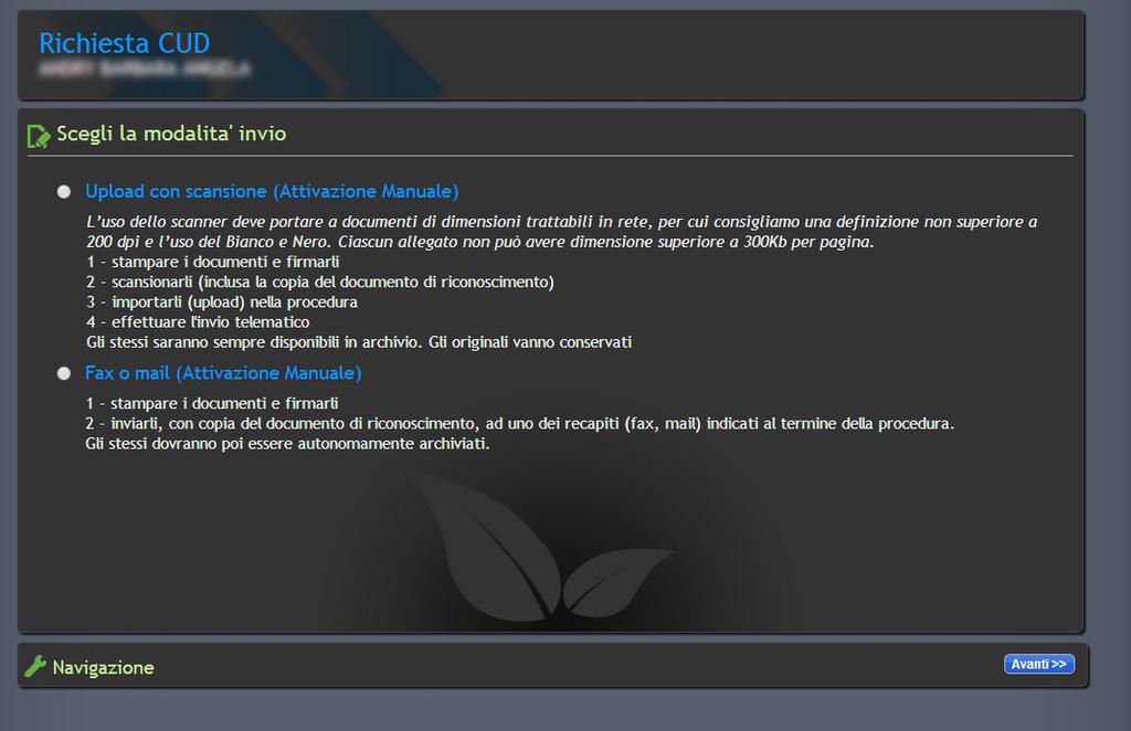 Ora vi verrà proposta la scelta se caricare direttamente nel sito i documenti richiesti (nuova procedura) o inviare gli stessi