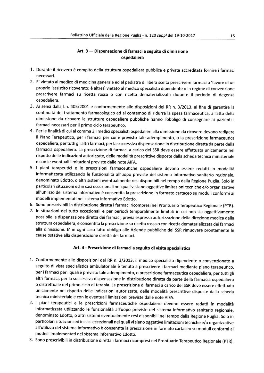 Bollettino Ufficiale della Regione Puglia - n. 120 suoo! del 19-10-2017 15 Art. 3 - Dispensazione di farmaci a seguito di dimissione ospedaliera 1.