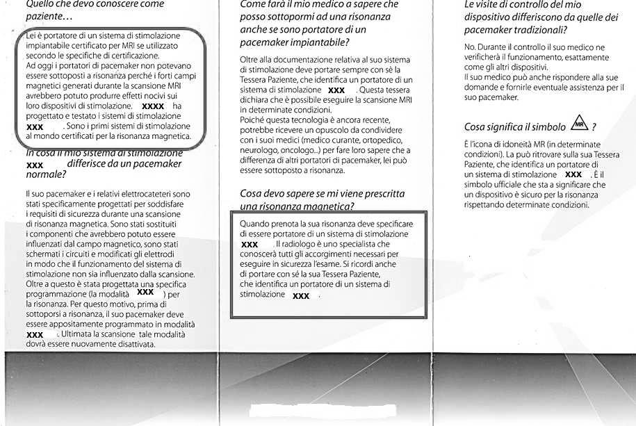 116 Figura 5: Classificazione CEI EN 60601-2-3:11/2011 Figura 6: Esempio di scheda informativa fornita al Paziente dai Produttori L adozione di un modello organizzativo, a livello locale e in assenza