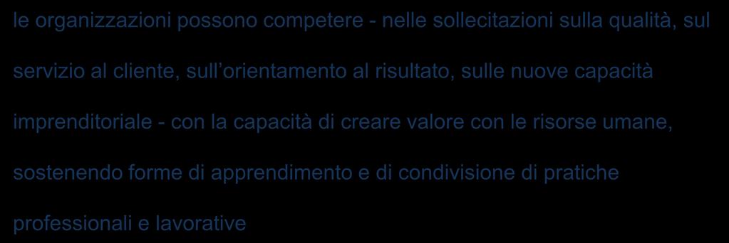 La centralità della dimensione conoscitiva mettere il sapere al lavoro al centro della scena organizzativa