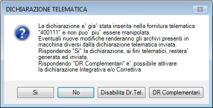 L attivazione della Dichiarazione Correttiva presuppone che la Dichiarazione Originaria sia stata inserita