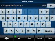 È possibile digitare con le punte delle dita sulle tastiere a schermo intero e si può passare tra vari layout di tastiera, quali ad esempio ABC, QWERTY o numerica.