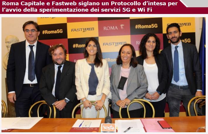 Roma Capitale e il 5G Protocollo di Intesa con Fastweb per l avvio della sperimentazione basata su