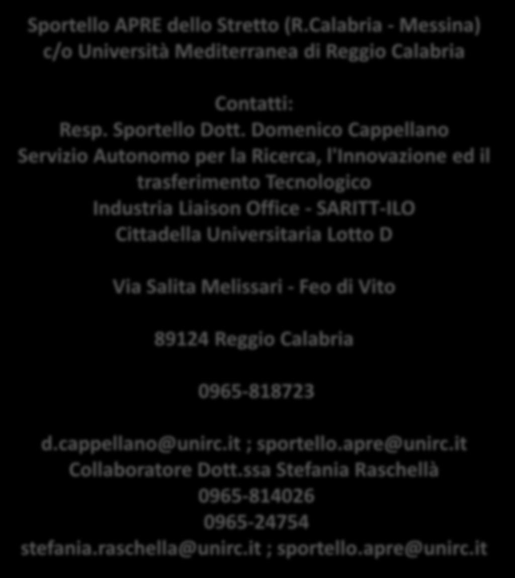 89124 Reggio Calabria 0965-818723 d.cappellano@unirc.it ; sportello.