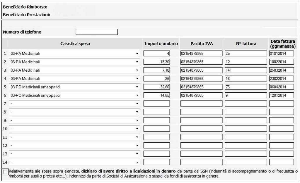 RICHIESTE DI RIMBORSO DI SPESE PER MEDICINALI è possibile inserire un rigo per ogni singolo scontrino, nella modalità sotto indicata Data dello scontrino