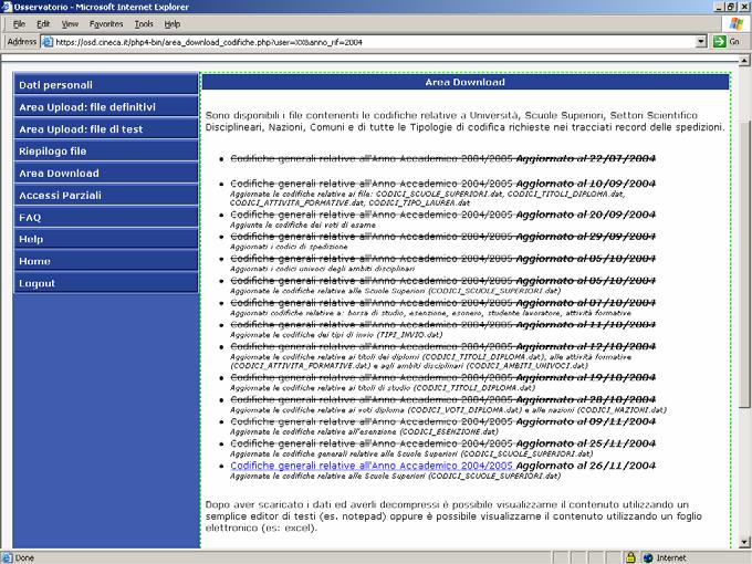 L Area di download consente di scaricare i file di decodifica, cui gli Atenei devono conformarsi per la spedizione dei dati.