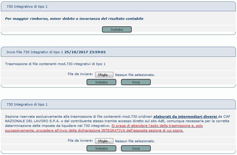 Dopo aver selezionato l integrativo, appariranno delle schermate diverse in base alla Tipologia: - per il 730 Integrativo di Tipo 1 sono presenti due finestre, posizionatevi nella PRIMA IN ALTO