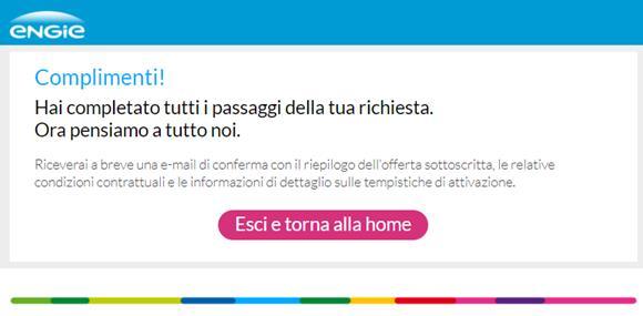 Fase 2 Cliente ordina servizio di erogazione energia - Residenziale Al termine della procedura di sottoscrizione sarà visualizzata una