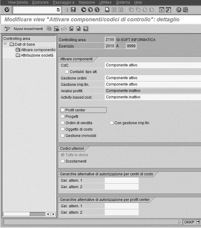 Controlling Area Doppio click su Attivare componenti / codici di controllo a sinistra; cliccare Nuovo inserimento (alto) Nota: "Profit center" lo lasciamo deselezionato.