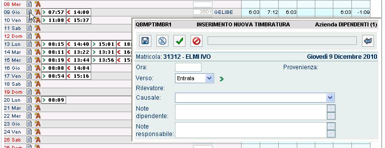 Inserimento timbratura Il Responsabile può inserire personalmente delle mancate timbrature nel cartellino del proprio afferente, le quali risulteranno AUTOMATICAMENTE VALIDATE.