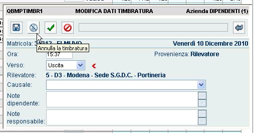 Per effettuare l inserimento della richiesta di questi annullamenti (automaticamente validati) cliccare sulla timbratura interessata si aprirà una maschera chiamata Modifica Dati Timbratura