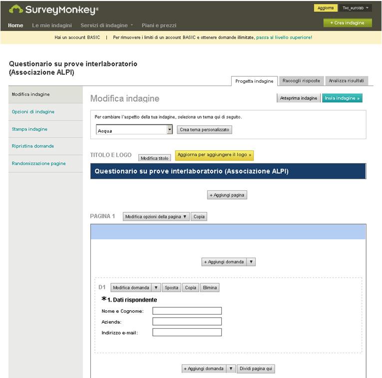 Progettazionedel survey Il survey è stato creato