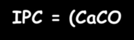 Indice del potere clorosante (IPC) IPC = (CaCO 3 ) attivo x 10 4 / (Fe) 2 dove: CaCO 3 è la % di calcare attivo Fe è il Fe estraibile in ossalato di ammonio.