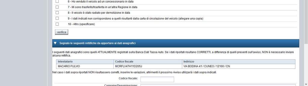 caricamento abilita le sezioni sottostanti, presentando i dati riepilogativi dell intestatario dell avviso e le dodici opzioni di osservazione previste dalla Regione. 2.1.