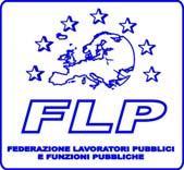 FLP-DIFESA - Coordinamento Nazionale 00185 Roma Piazza Dante n. 12 - Tel. 06/77201726 Fax 06/23328792 e-mail: nazionale@flpdifesa.