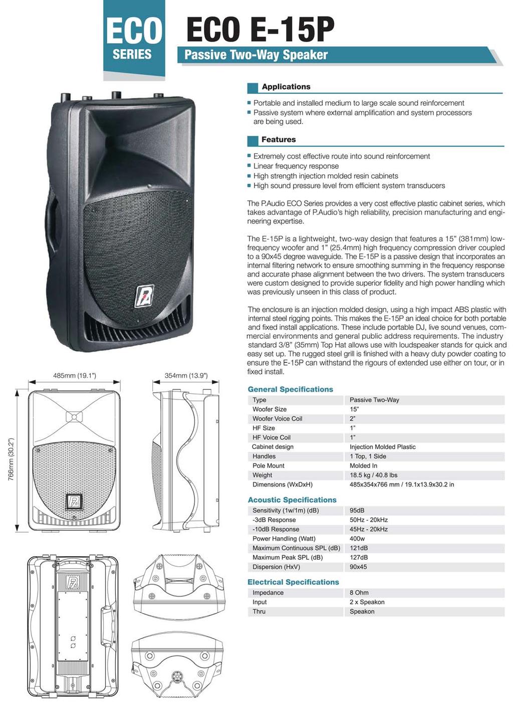 DIFFUSORI PASSIVI Potenza continua 400 W Risposta in Frequenza 45-20.