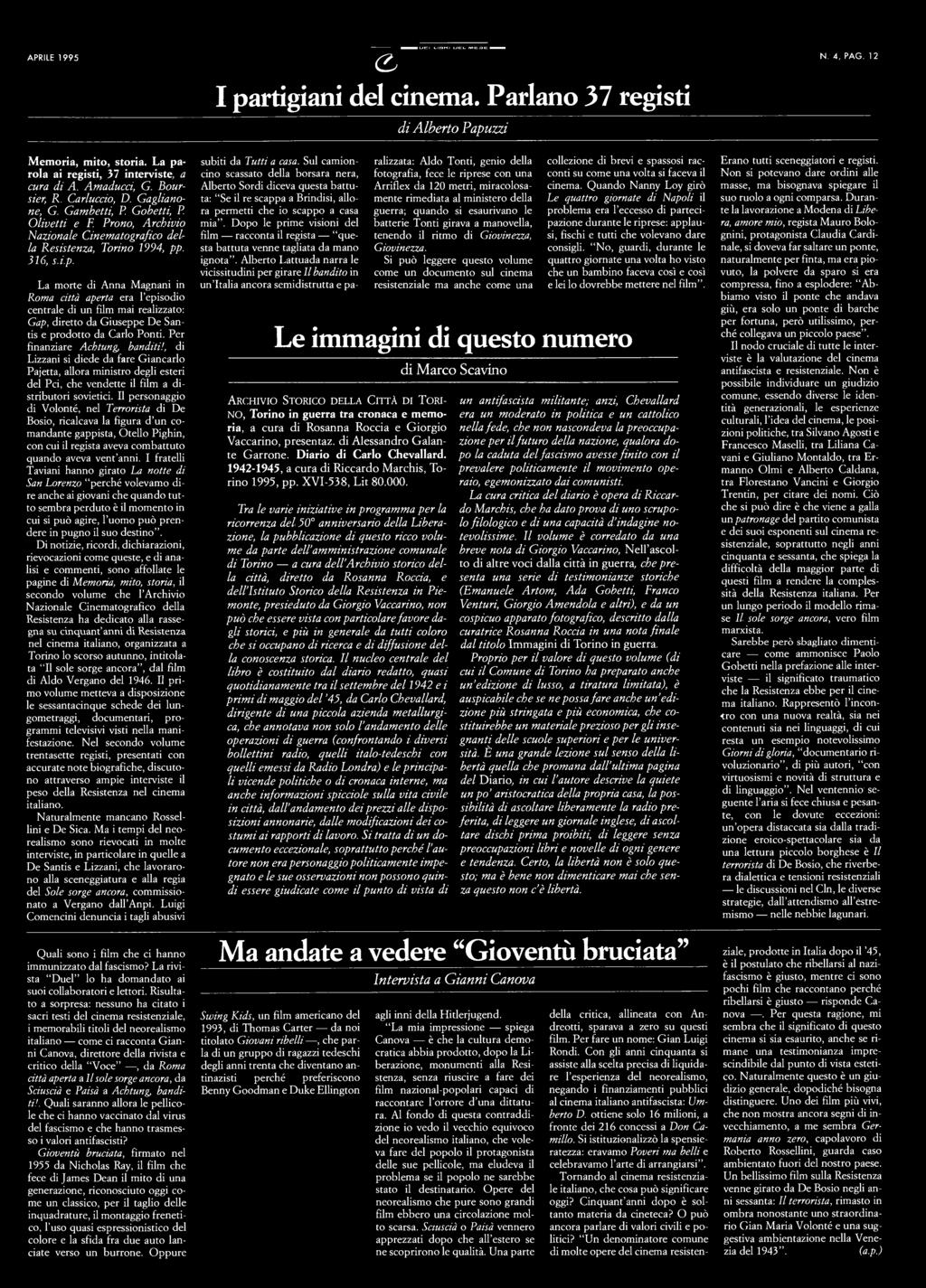 Memoria, mito, storia. La parola ai registi, 37 interviste, a cura di A. Amaducci, G. Boursier, R. Carluccio, D. Gaglianone, G.