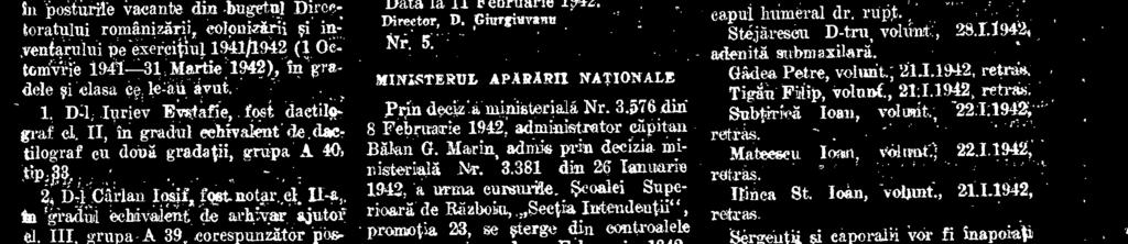Marin, admis prin decizia ininisteriali Nr. 3.381 din 26 Ianuarie 1942, a Irma eurstuile Seoalei Superioarii de Reizboiu.