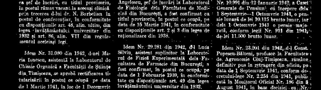 rul de Fizig Experimentalit dela Facultatea de Farmacie din Bucureeti, a Lost confirmat, in postal ee ocupäe pe data de 1 Februarie 1939, in conformi. tate eu dispozitiunile art.