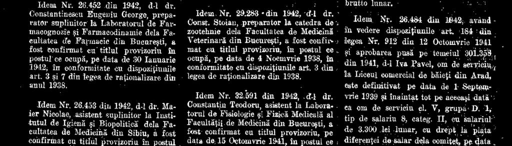 oeuvre in eonformitate cu dispozitunile art. 7 din legea de rationalizare din. 4 Noemyrie :was..idem,nr. 6.510 din 1942,.