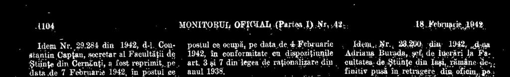 cultatea de Medicinä din Sibiu, a Last confirmat eu titlul Provizoriu in postul -ea ocupit, Pe data de 1 Noenwrie 1911, in conformitate eu dispozitiunile art. 7 thu legea de rationalizare din 1938.