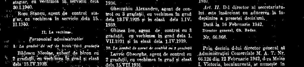 La geadei vit tilleat de doutrol OW* galdiqii Armasu Constantin, agent de control tagiar, en vechimea In serviein dela 22.N 11.1933.
