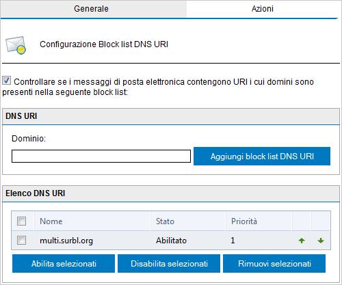 5.1.7 Block list DNS URI Arresta i messaggi che contengono collegamenti a domini elencati nelle blocklist URI spam.