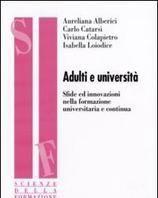 Scaricare Adulti e università. Sfide ed innovazioni nella formazione universitaria e continua SCARICARE ISBN: 8846490495 Formati: PDF Peso: 15.14 Mb Descrizione del libroil volume Adulti e università.