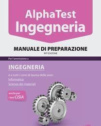 Scaricare Alpha Test. Ingegneria. Manuale di preparazione SCARICARE ISBN: 884831743X Formati: PDF Peso: 28.