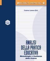 Scaricare Analisi della pratica educativa. Metodologia e risultanze della ricerca - C. Laneve SCARICARE Autore: C. Laneve ISBN: 883501879X Formati: PDF Peso: 11.