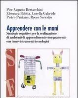 Scaricare Apprendere con le mani. Strategie cognitive per la realizzazione di ambienti di apprendimento-insegnamento con i nuovi strumenti tecnologici SCARICARE ISBN: 8846479882 Formati: PDF Peso: 15.