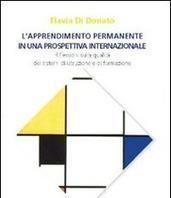 Scaricare Apprendimento permanente in una prospettiva internazionale - Flavia Di Donato SCARICARE Autore: Flavia Di Donato ISBN: 8861341888