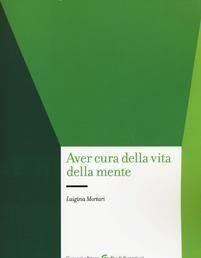 Scaricare Aver cura della vita della mente - Luigina Mortari SCARICARE Autore: Luigina Mortari ISBN: 8843070126 Formati: PDF Peso: 15.