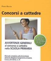 Scaricare Avvertenze generali al concorso a cattedra nella scuola primaria - Pietro Boccia SCARICARE Autore: Pietro Boccia ISBN: 8838776571 Formati: PDF Peso: 23.