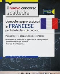 Scaricare CC 1/6 competenze professionali in francese per tutte le classi di concorso. Manuale per la preparazione al concorso.. Con espansione online - S. Mayol SCARICARE Autore: S.