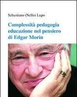 Scaricare Complessità pedagogia educazione nel pensiero di Edgar Morin - Nello Lupo SCARICARE Autore: Nello Lupo ISBN: 8895418182 Formati: PDF Peso: 28.