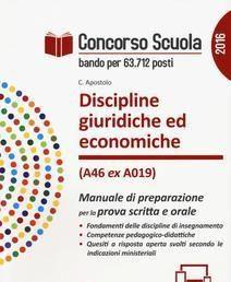 Scaricare Concorso scuola. Discipline giuridiche ed economiche (classe di concorso A46 ex A019).