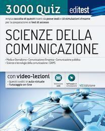 Scaricare EdiTEST. Scienze della comunicazione. 3000 quiz. Ampia raccolta di quesiti tratti da prove reali e 10 simulazioni d'esame per la preparazione ai test di accesso.