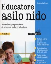 Scaricare Educatore asilo nido. Manuale di preparazione al concorso e alla professione - Antonella Buro SCARICARE Autore: Antonella Buro ISBN: 8848317294 Formati: PDF Peso: 10.