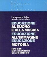 Scaricare Educazione al suono e alla musica SCARICARE ISBN: 8871442016 Formati: PDF Peso: 29.