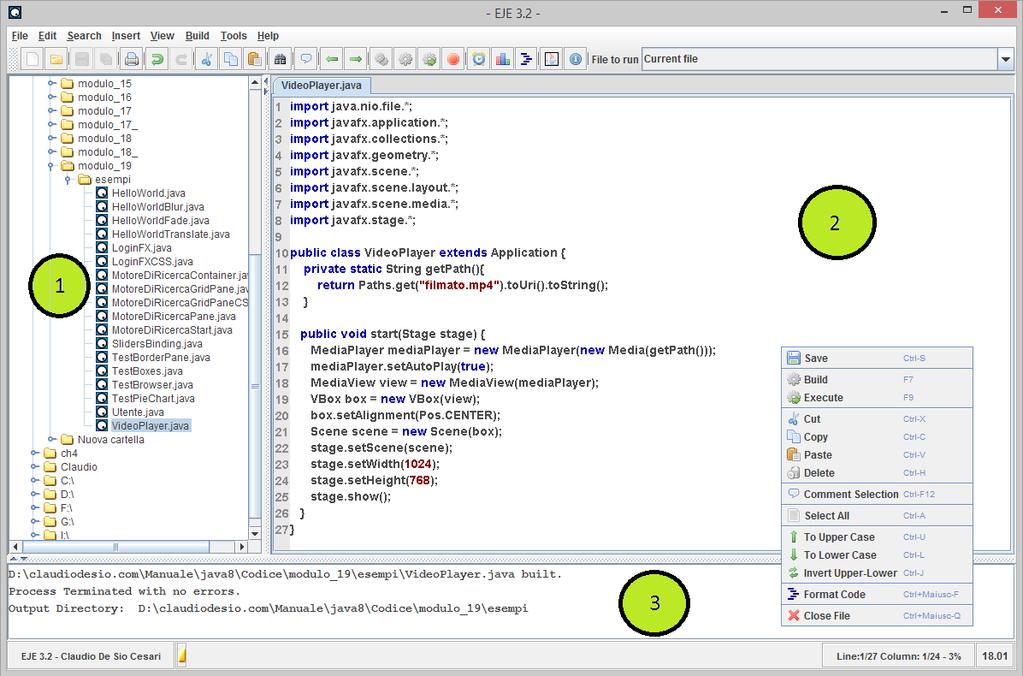 EJE (Everyone s Java Editor) 19. Internazionalizzazione del programma multilingua (Inglese, Spagnolo, Tedesco e Italiano). 20. Supporto di Java versione 8. Attualmente (EJE versione 3.