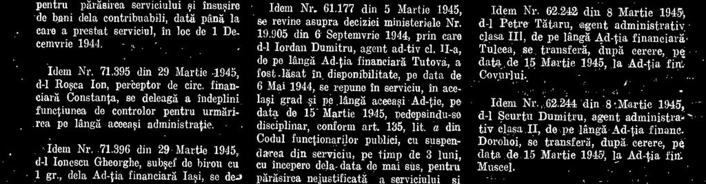 177 din 5 Martie 1945, se revine asupra deeiziei ministeriale Nr. 19-.905 din 6 Septemvrie 1944, prin care d-1 Iordan Duraitru, agent ad-tiv el.