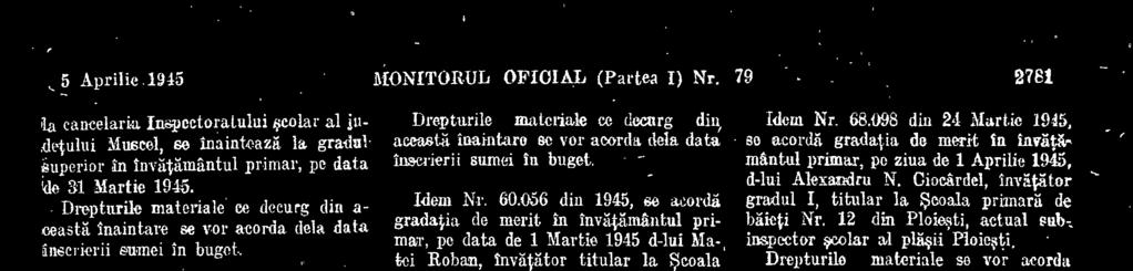 710 din 30 Martie se aterdi grade superior In- tw=5n- ;WI primar, pe data de 1 Aprilie 1945 d-nei Filomela Latpui invtoare ge, titularti, fosttl, fr fad. Stezejinet MONITORUL OFICIAL (Partea I) NI.
