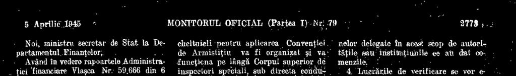 nublicata 'in Monitorul Oficial Nr. 25 din 1 Febrnarie 1945, pentra stabilirea normelor ei procedure de anga- 'tare, ordonantare, plata eentrolnl tuturor eheltuielilor necesare pent= execatarea.