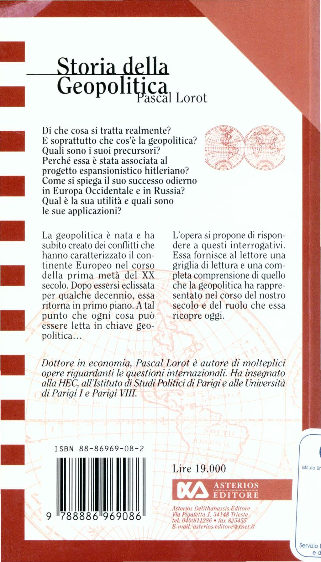 Storia della Geopolit1ca L 1 'F'asca t oro Di che cosa si tratta realmente? E soprattutto che cos'è la geopolitica? Quali sono i suoi precursori?