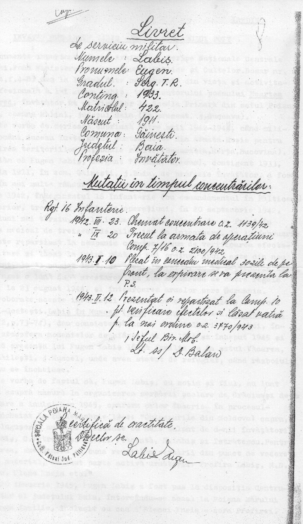 La 20 ianuarie 1945, Eugen Labiş a fost pus la dispoziţia Centrului Militar al judeţului Baia, întorcându-se acasă la Poiana Mărului cu întreaga familie, inclusiv cu cea a Elenei Eneia sora Profirei.